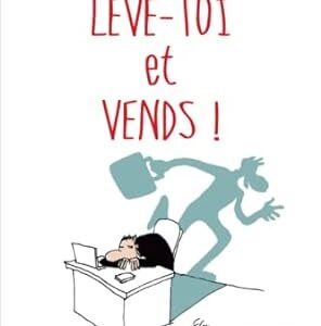 Lève-toi et Vends !