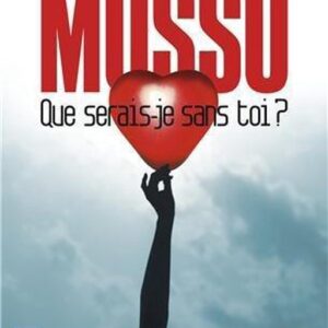 Que Serais-Je Sans Toi?
