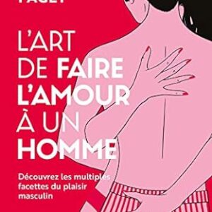 L'art de faire l'amour à un homme
