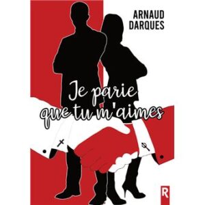 Je parie que tu m'aimes